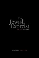 The Jewish Exorcist Stanley Halpern Taschenbuch Kartoniert / Broschiert Englisch