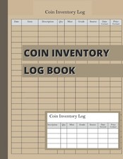 Coin Inventory Log Book: Book To Reference Collector Coins - 120 pages - Coin Co