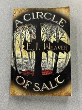 A Circle Of Salt By E. J. Weaver Paperback Book