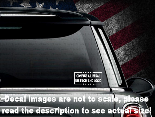 Confuse A Liberal Use Fakten und Logik geschnitten Vinyl Aufkleber Sticker hergestellt in den USA - Bild 2 von 8