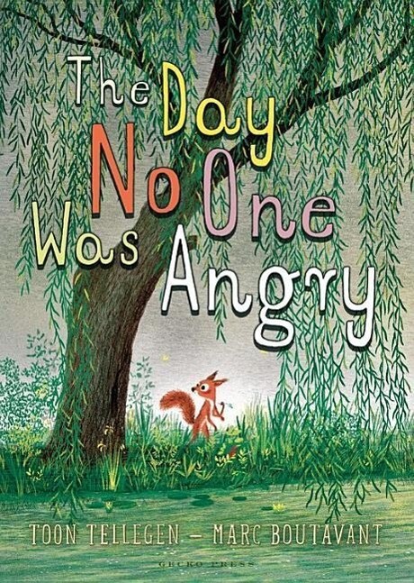 The Day No One Was Angry Toon Tellegen
