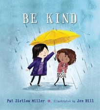 Be Kind by Pat Zietlow Miller [Hardback]