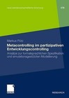 Metacontrolling Im Partizipativen Entwicklungscontrolling: Ansatze Zur Formalsprachlichen Spezifikation Und Simulationsgestutzten Modellierung by Markus Putz (Paperback / softback, 2011)