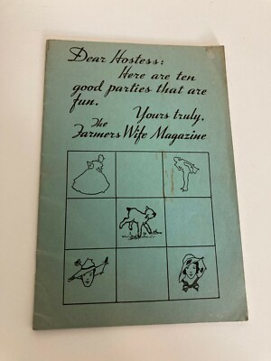 Dear Hostess: Here are ten good parties that are fun  Farmers Wife Magazine 1936