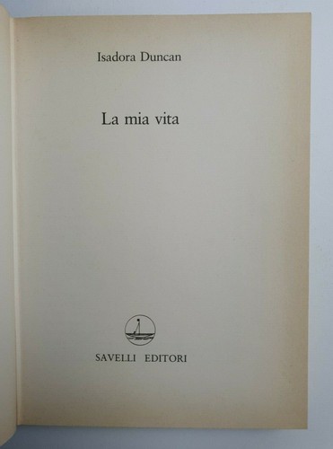 LA MIA VITA - ISADORA DUNCAN - CULTURA POLITICA - SAVELLI EDITORI - 1980 - Imagen 4 de 6