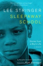 Sleepaway School: Stories from a Boy's Life: A Memoir, Stringer, Lee, Excellent