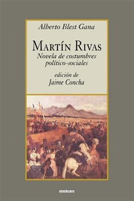 Martin Rivas, Paperback by Gana, Alberto Blest; Concha, Jaime (EDT), Brand Ne...