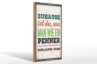 Holzschild Spruch 12X18 Cm Zuhause Ist Da, Penner Schild
