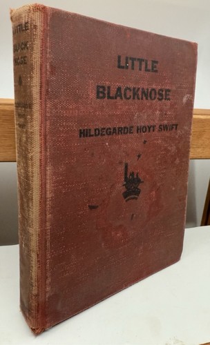 LITTLE BLACKNOSE: THE STORY OF A PIONEER By Hildegarde Hoyt 1930 HC 1st Edition - Imagen 2 de 4