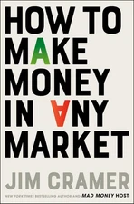 How to Make Money in Any Market by James J. Cramer (2025, Hardcover)