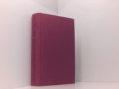Die Beute. Roman. Gordon-Davis, John: