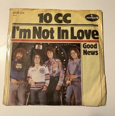 10 CC - I'm not in love 7 Single 1973 Phonoogram DE