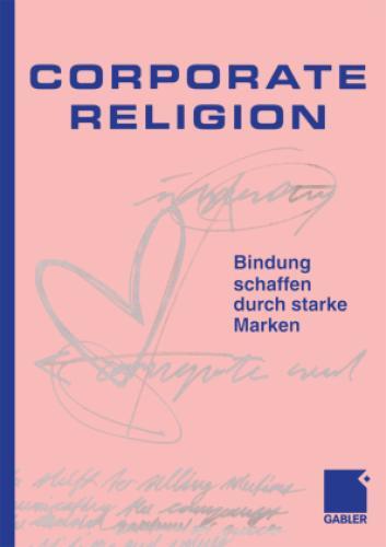 Thumbnail - Corporate Religion Bindung Schaffen Durch Starke Marken 2034