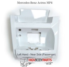 Mercedes Actros MP4 Step Housing Panel GigaSpace Passenger Side White Painted LH
