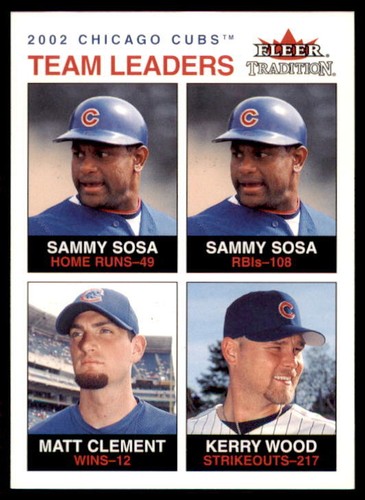 2003 Fleer Tradition Team Leaders Sammy Sosa Matt Clement Kerry Wood #6 - Picture 1 of 2