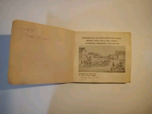 Pioneering in the Upper Big Sioux Valley, Sioux,... Signed Dr Donald Dean Parker - Picture 2 of 2