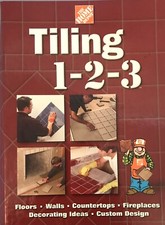 Tiling 1-2-3. Home Depot