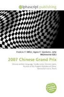Frederic P. Miller (U. A.) | 2007 Chinese Grand Prix | Taschenbuch | Englisch