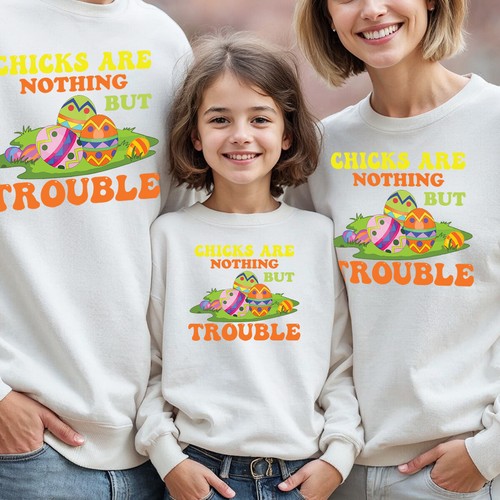 Family Chick Are Nothing But Trouble Happy Easter Sweatshirt Jumper Matching #ED - Picture 3 of 27