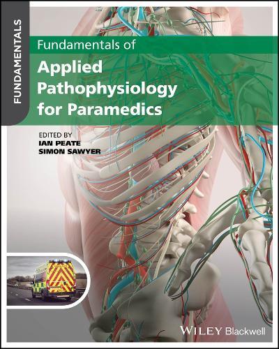 Ian Peate Fundamentals of Applied Pathophysiology for Paramedics (Tascabile)