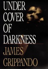 Under Cover of Darkness - 0060192402, hardcover, James Grippando