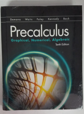 Precalculus: Graphical, Numerical, Algebraic (10th Edition