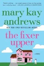 The Fixer Upper : A Novel Paperback Mary Kay Andrews