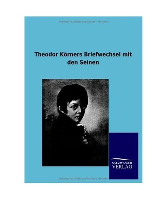 Theodor Körners Briefwechsel mit den Seinen, Goldschmidt, Viktor