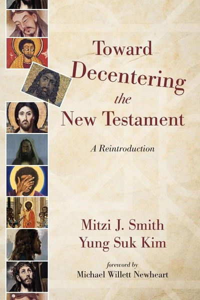 Toward Decentering The New Testament Mitzi J. Smith (U. A.) Taschenbuch Englisch-image
