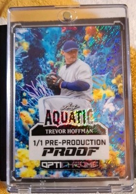 Leaf 1 Of 1 Pre-production Proof Trevor Hoffman Blue Ice Acuatic Optichrome
