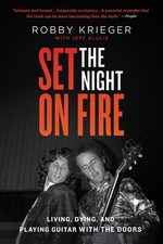 Set the Night on Fire by Robby Krieger