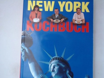 New York Kochbuch Molly O'Neill. Fotogr. Howard Earl Simmons. [Übers. au 1454323