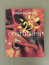 【美品•レア】シルク•ドゥ•ソレイユ 25年間のコスチュームブック 図版 cirque du soleil 25 YEARS OF costumes