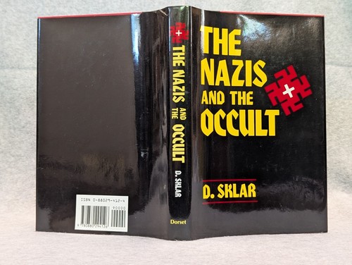 The Nazis And The Occult ~ D. Sklar ~ Vintage 1989 HCDJ Dorsett Press - Picture 1 of 8