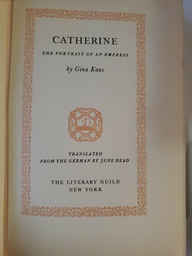 Catherine, The Portrait of an Empress by Gina Kaus, 1935 1st ED HCDJ Vintage - Imagen 4 de 4