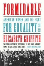 Formidable: American Women and the Fight for Equality: 1920-2020  hardcover Use