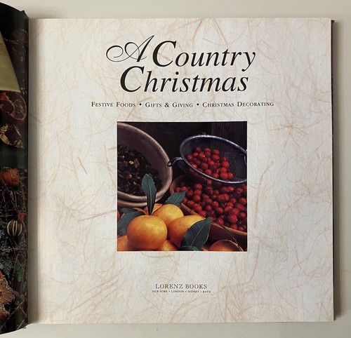 A Country Christmas: Festive Foods, Gifts, DIY Crafts & Holiday Decorating Book - Foto 11 di 24
