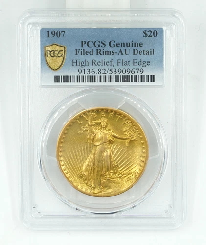 1907 PCGS Genuine Filed Rims AU Detail Flat Edge Saint Gaudens High Relief