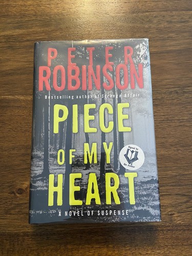 SIGNED Piece of My Heart By Peter Robinson 1st Printing First Edition 2006 HCDJ - Picture 1 of 12