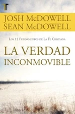 Josh McDowell La Verdad Inconmovible (Paperback)