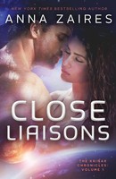Close Liaisons The Krinar Chronicles Anna Zaires Taschenbuch Englisch 2012