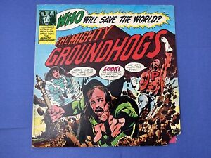 MIGHTY-GROUNDHOGS-Who-Will-Save-the-World-LP-Vinyl-Record-Album-1972-UA-Comic