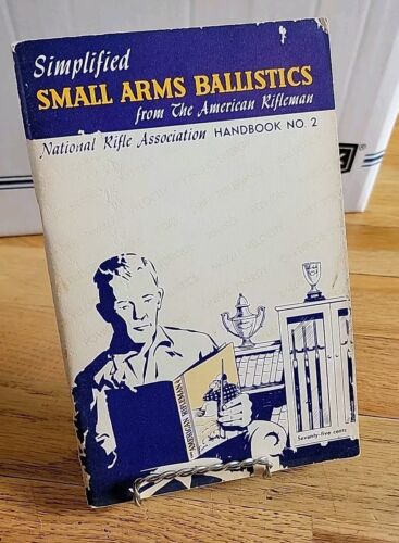 Simplified Small Arms Ballistics National Rifle Associate Handbook No.2 1950
