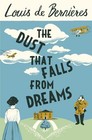 The Dust that Falls from Dreams von Louis de Bernieres (2016, Taschenbuch)