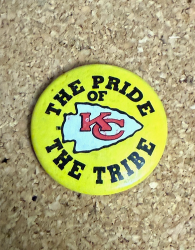 **Vintage** Kansas City Chiefs "The Pride of the Tribe" Button
