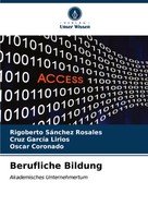 Berufliche Bildung Akademisches Unternehmertum Rigoberto SáNchez Rosales (U. A.)