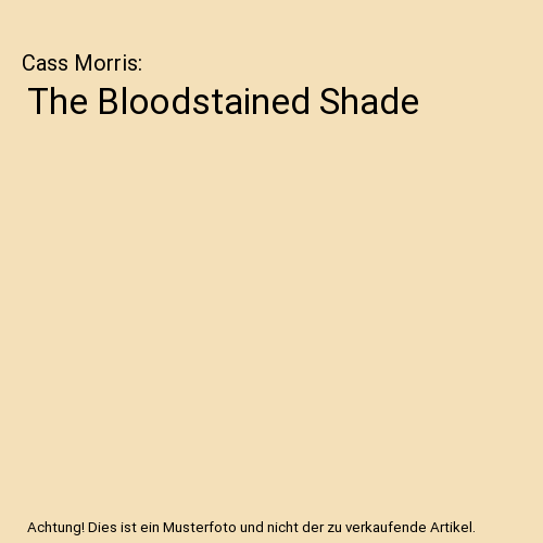 The Bloodstained Shade, Cass Morris - Afbeelding 1 van 1