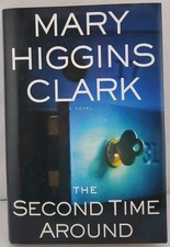 Second Time Around by Mary Higgins Clark (2003, Hardcover)