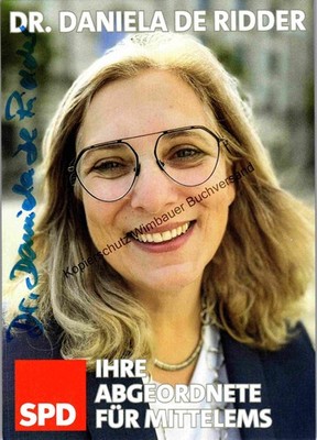 Original autograph Daniela de Ridder MdB SPD /// autograph autograph sign 334286