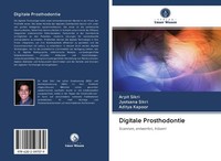 Digitale Prosthodontie Arpit Sikri